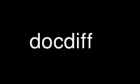 Run docdiff in OnWorks free hosting provider over Ubuntu Online, Fedora Online, Windows online emulator or MAC OS online emulator