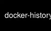 Run docker-history in OnWorks free hosting provider over Ubuntu Online, Fedora Online, Windows online emulator or MAC OS online emulator