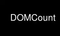 הפעל את DOMCount בספק אירוח בחינם של OnWorks על אובונטו מקוון, פדורה מקוון, אמולטור מקוון של Windows או אמולטור מקוון של MAC OS