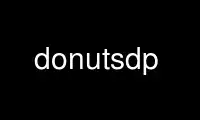 Run donutsdp in OnWorks free hosting provider over Ubuntu Online, Fedora Online, Windows online emulator or MAC OS online emulator
