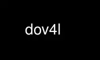 הפעל dov4l בספק אירוח חינמי של OnWorks על אובונטו אונליין, פדורה אונליין, אמולטור מקוון של Windows או אמולטור מקוון של MAC OS