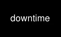 Run downtime in OnWorks free hosting provider over Ubuntu Online, Fedora Online, Windows online emulator or MAC OS online emulator