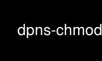 Run dpns-chmod in OnWorks free hosting provider over Ubuntu Online, Fedora Online, Windows online emulator or MAC OS online emulator