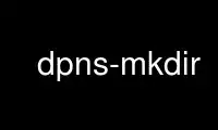 Run dpns-mkdir in OnWorks free hosting provider over Ubuntu Online, Fedora Online, Windows online emulator or MAC OS online emulator