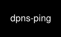 Run dpns-ping in OnWorks free hosting provider over Ubuntu Online, Fedora Online, Windows online emulator or MAC OS online emulator