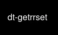 Run dt-getrrset in OnWorks free hosting provider over Ubuntu Online, Fedora Online, Windows online emulator or MAC OS online emulator