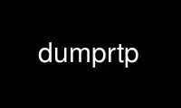 Run dumprtp in OnWorks free hosting provider over Ubuntu Online, Fedora Online, Windows online emulator or MAC OS online emulator