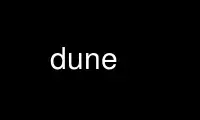 Run dune in OnWorks free hosting provider over Ubuntu Online, Fedora Online, Windows online emulator or MAC OS online emulator