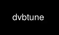 Run dvbtune in OnWorks free hosting provider over Ubuntu Online, Fedora Online, Windows online emulator or MAC OS online emulator