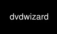 Run dvdwizard in OnWorks free hosting provider over Ubuntu Online, Fedora Online, Windows online emulator or MAC OS online emulator
