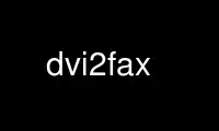 Run dvi2fax in OnWorks free hosting provider over Ubuntu Online, Fedora Online, Windows online emulator or MAC OS online emulator