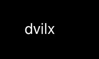 Run dvilx in OnWorks free hosting provider over Ubuntu Online, Fedora Online, Windows online emulator or MAC OS online emulator