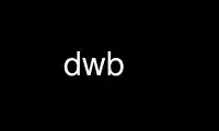Ejecute dwb en el proveedor de alojamiento gratuito de OnWorks a través de Ubuntu Online, Fedora Online, emulador en línea de Windows o emulador en línea de MAC OS