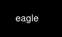 Run eagle in OnWorks free hosting provider over Ubuntu Online, Fedora Online, Windows online emulator or MAC OS online emulator