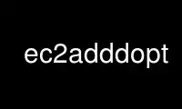 Chạy ec2adddopt trong nhà cung cấp dịch vụ lưu trữ miễn phí OnWorks trên Ubuntu Online, Fedora Online, trình mô phỏng trực tuyến Windows hoặc trình mô phỏng trực tuyến MAC OS