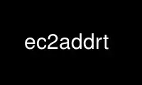 Run ec2addrt in OnWorks free hosting provider over Ubuntu Online, Fedora Online, Windows online emulator or MAC OS online emulator