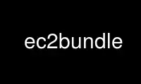 Ec2bundle'ı Ubuntu Online, Fedora Online, Windows çevrimiçi öykünücüsü veya MAC OS çevrimiçi öykünücüsü üzerinden OnWorks ücretsiz barındırma sağlayıcısında çalıştırın