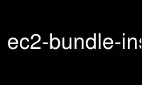 Exécutez ec2-bundle-instance dans le fournisseur d'hébergement gratuit OnWorks sur Ubuntu Online, Fedora Online, l'émulateur en ligne Windows ou l'émulateur en ligne MAC OS
