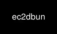 ແລ່ນ ec2dbun ໃນ OnWorks ຜູ້ໃຫ້ບໍລິການໂຮດຕິ້ງຟຣີຜ່ານ Ubuntu Online, Fedora Online, Windows online emulator ຫຼື MAC OS online emulator