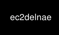 Uruchom ec2delnae u dostawcy bezpłatnego hostingu OnWorks przez Ubuntu Online, Fedora Online, emulator online Windows lub emulator online MAC OS