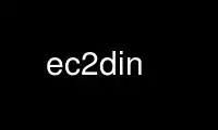 Ec2din'i Ubuntu Online, Fedora Online, Windows çevrimiçi emülatörü veya MAC OS çevrimiçi emülatörü üzerinden OnWorks ücretsiz barındırma sağlayıcısında çalıştırın