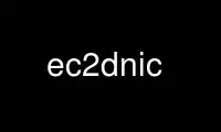 Run ec2dnic in OnWorks free hosting provider over Ubuntu Online, Fedora Online, Windows online emulator or MAC OS online emulator