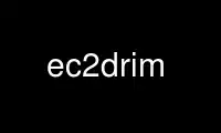 Rulați ec2drim în furnizorul de găzduire gratuit OnWorks prin Ubuntu Online, Fedora Online, emulator online Windows sau emulator online MAC OS