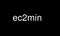 ແລ່ນ ec2min ໃນ OnWorks ຜູ້ໃຫ້ບໍລິການໂຮດຕິ້ງຟຣີຜ່ານ Ubuntu Online, Fedora Online, Windows online emulator ຫຼື MAC OS online emulator