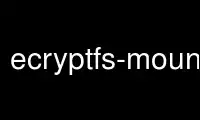 Запустіть ecryptfs-mount-private у постачальника безкоштовного хостингу OnWorks через Ubuntu Online, Fedora Online, онлайн-емулятор Windows або онлайн-емулятор MAC OS