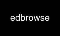 Ubuntu Online, Fedora Online, Windows 온라인 에뮬레이터 또는 MAC OS 온라인 에뮬레이터를 통해 OnWorks 무료 호스팅 제공업체에서 edbrowse 실행