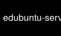 Voer edubuntu-server-manager uit in OnWorks gratis hostingprovider via Ubuntu Online, Fedora Online, Windows online emulator of MAC OS online emulator