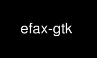 Run efax-gtk in OnWorks free hosting provider over Ubuntu Online, Fedora Online, Windows online emulator or MAC OS online emulator