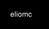 Run eliomc in OnWorks free hosting provider over Ubuntu Online, Fedora Online, Windows online emulator or MAC OS online emulator