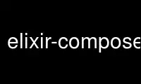 Run elixir-composep in OnWorks free hosting provider over Ubuntu Online, Fedora Online, Windows online emulator or MAC OS online emulator