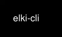 Run elki-cli in OnWorks free hosting provider over Ubuntu Online, Fedora Online, Windows online emulator or MAC OS online emulator