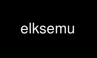 Запустіть elksemu у постачальника безкоштовного хостингу OnWorks через Ubuntu Online, Fedora Online, онлайн-емулятор Windows або онлайн-емулятор MAC OS