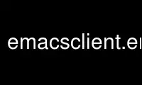 Voer emacsclient.emacs24 uit in OnWorks gratis hostingprovider via Ubuntu Online, Fedora Online, Windows online emulator of MAC OS online emulator