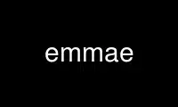 Run emmae in OnWorks free hosting provider over Ubuntu Online, Fedora Online, Windows online emulator or MAC OS online emulator