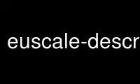 Run euscale-describe-tags in OnWorks free hosting provider over Ubuntu Online, Fedora Online, Windows online emulator or MAC OS online emulator