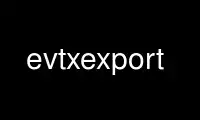 Run evtxexport in OnWorks free hosting provider over Ubuntu Online, Fedora Online, Windows online emulator or MAC OS online emulator