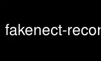 Run fakenect-record in OnWorks free hosting provider over Ubuntu Online, Fedora Online, Windows online emulator or MAC OS online emulator