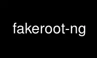 Chạy fakeroot-ng trong nhà cung cấp dịch vụ lưu trữ miễn phí OnWorks qua Ubuntu Online, Fedora Online, trình giả lập trực tuyến Windows hoặc trình mô phỏng trực tuyến MAC OS