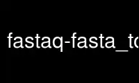 Execute fastaq-fasta_to_fastq no provedor de hospedagem gratuita OnWorks no Ubuntu Online, Fedora Online, emulador online do Windows ou emulador online do MAC OS