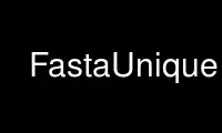 Run FastaUnique in OnWorks free hosting provider over Ubuntu Online, Fedora Online, Windows online emulator or MAC OS online emulator
