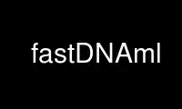 Run fastDNAml in OnWorks free hosting provider over Ubuntu Online, Fedora Online, Windows online emulator or MAC OS online emulator