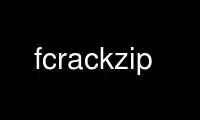 Ejecute fcrackzip en el proveedor de alojamiento gratuito de OnWorks sobre Ubuntu Online, Fedora Online, emulador en línea de Windows o emulador en línea de MAC OS