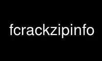 Run fcrackzipinfo in OnWorks free hosting provider over Ubuntu Online, Fedora Online, Windows online emulator or MAC OS online emulator
