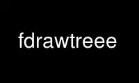 Run fdrawtreee in OnWorks free hosting provider over Ubuntu Online, Fedora Online, Windows online emulator or MAC OS online emulator
