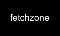 Ubuntu Online, Fedora Online, Windows 온라인 에뮬레이터 또는 MAC OS 온라인 에뮬레이터를 통해 OnWorks 무료 호스팅 제공업체에서 fetchzone을 실행하세요.