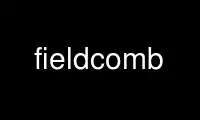 Run fieldcomb in OnWorks free hosting provider over Ubuntu Online, Fedora Online, Windows online emulator or MAC OS online emulator